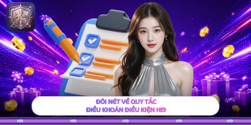 Đôi nét về quy tắc điều khoản điều kiện H19